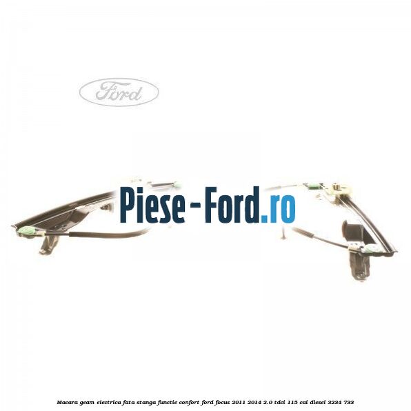 Macara geam electrica fata stanga Ford Focus 2011-2014 2.0 TDCi 115 cai diesel